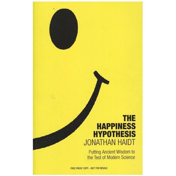 The Happiness Hypothesis by Jonathan Haidt